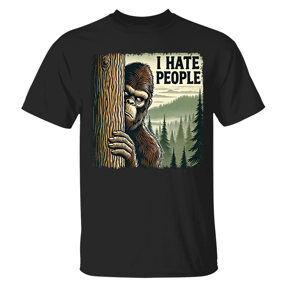 I Have People Funny Shirt For Bigfoot Lovers Pa00