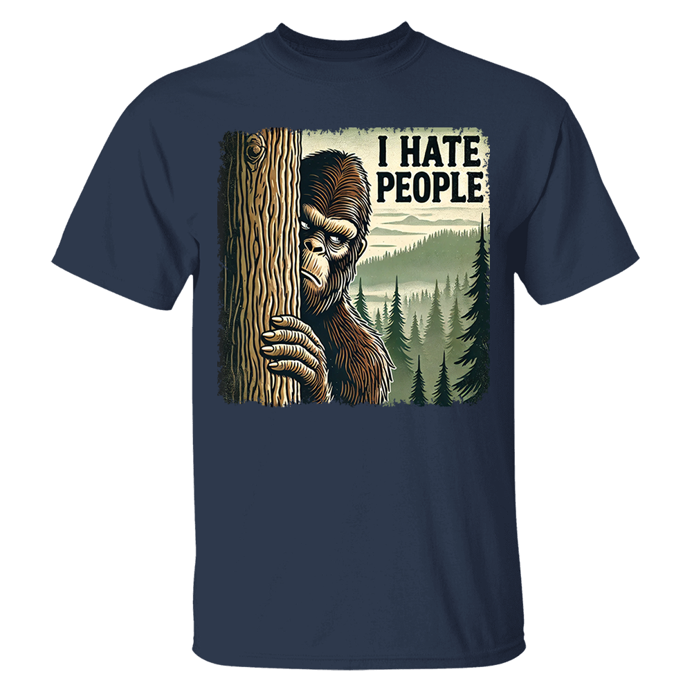 I Have People Funny Shirt For Bigfoot Lovers Pa00