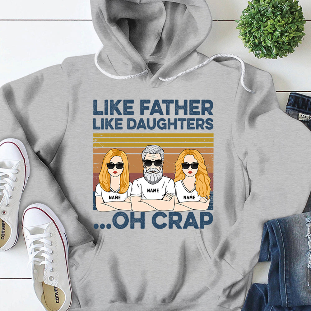 Like Father Like Daughters... Oh Crap Personalized Shirts, Gift For Dad From Daughter, Name & Character Can Be Changed
