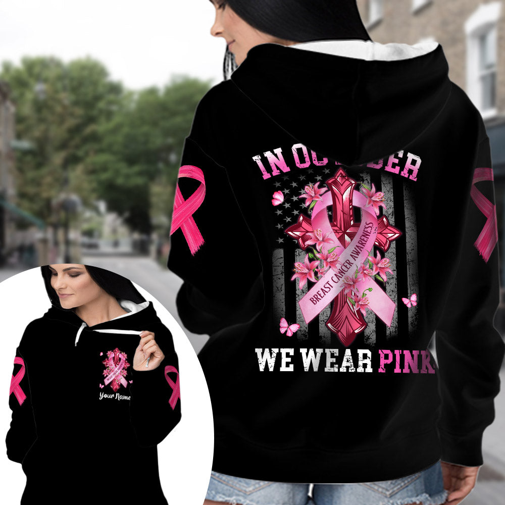 In October We Wear Pink All Over Print, Shirts For Helping Raise Awareness Of Breast Cancer, Cross & Flag Art Print, Name Can Be Changed