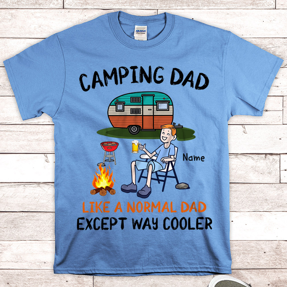 Camping Dad Like A Normal Dad Except Way Cooler Personalized Shirts