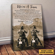 We're A Team Whatever You Lack, I Got You Biker Personalized Poster Canvas