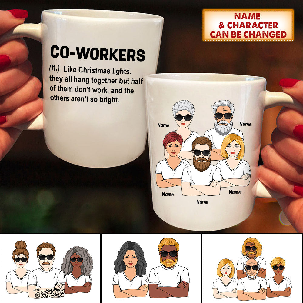 Co-Workers Like Christmas Lights Ver Man And Woman, Funny Personalized Mug, Names & Characters Can Be Changed