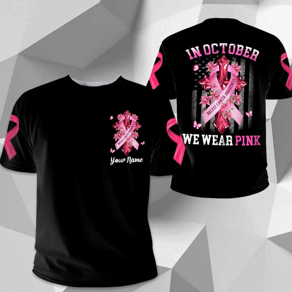 In October We Wear Pink All Over Print, Shirts For Helping Raise Awareness Of Breast Cancer, Cross & Flag Art Print, Name Can Be Changed