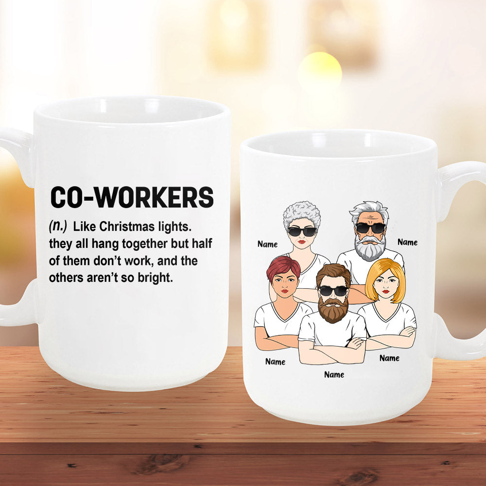 Co-Workers Like Christmas Lights Ver Man And Woman, Funny Personalized Mug, Names & Characters Can Be Changed