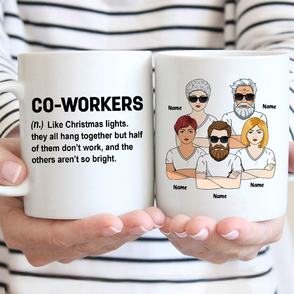 Co-Workers Like Christmas Lights Ver Man And Woman, Funny Personalized Mug, Names & Characters Can Be Changed
