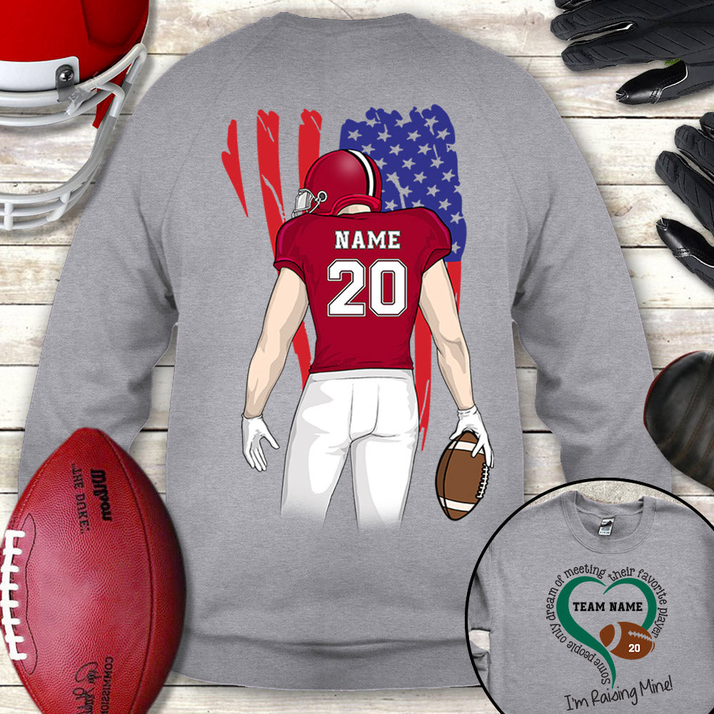 Some People Dream Of Meeting Favorite Player I'm Raising Mine Personalized Shirts TRNA