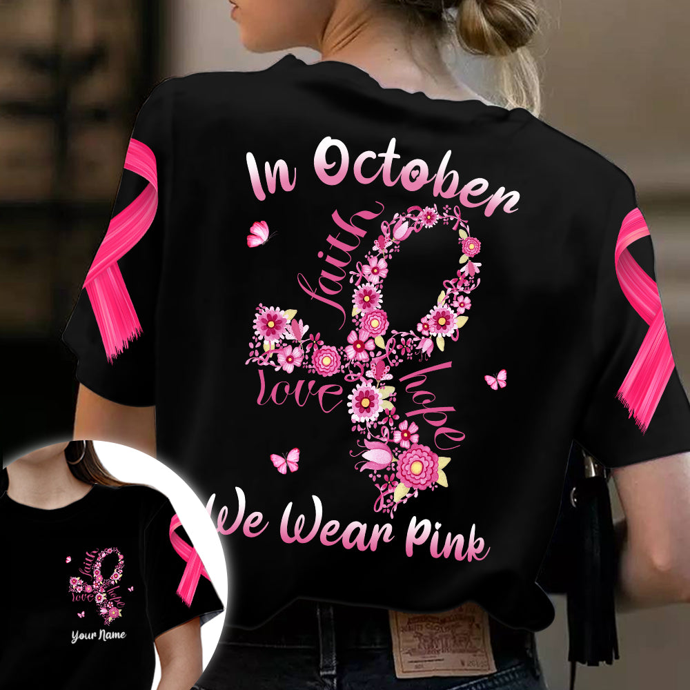 In October We Wear Pink, All Over Print Shirts For Breast Cancer Awareness, Ribbon & Flowers Art Print, Name Can Be Changed