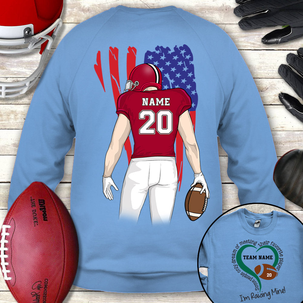 Some People Dream Of Meeting Favorite Player I'm Raising Mine Personalized Shirts TRNA