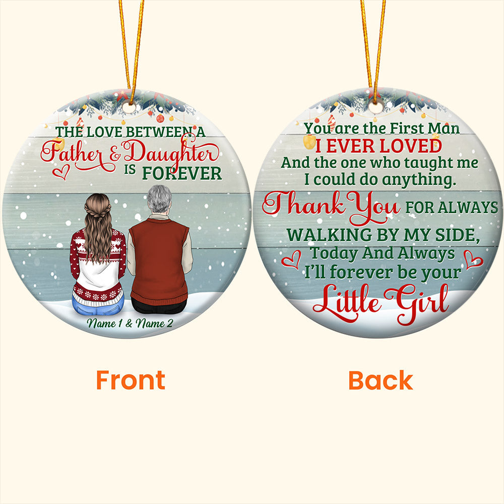 The Love Between A Father & Daughter Is Forever, Christmas Gift, Personalized Two-Side Printed Ornament For Your Beloved Father, Name & Character Can Be Changed DO99