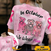 Pitbull Vr2, In October We Wear Pink, Breast Cancer Awareness Personalized All Over Print Shirt