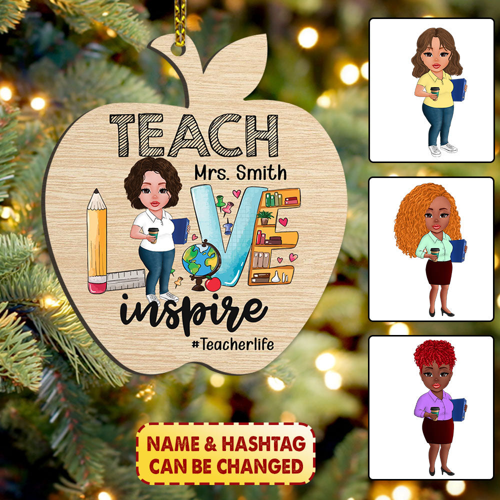 Teach Love Inspire Cute Back To School Personalized Wood Christmas Ornament 2 Sides Print, Made By Wood And The 2 Sides Are The Same