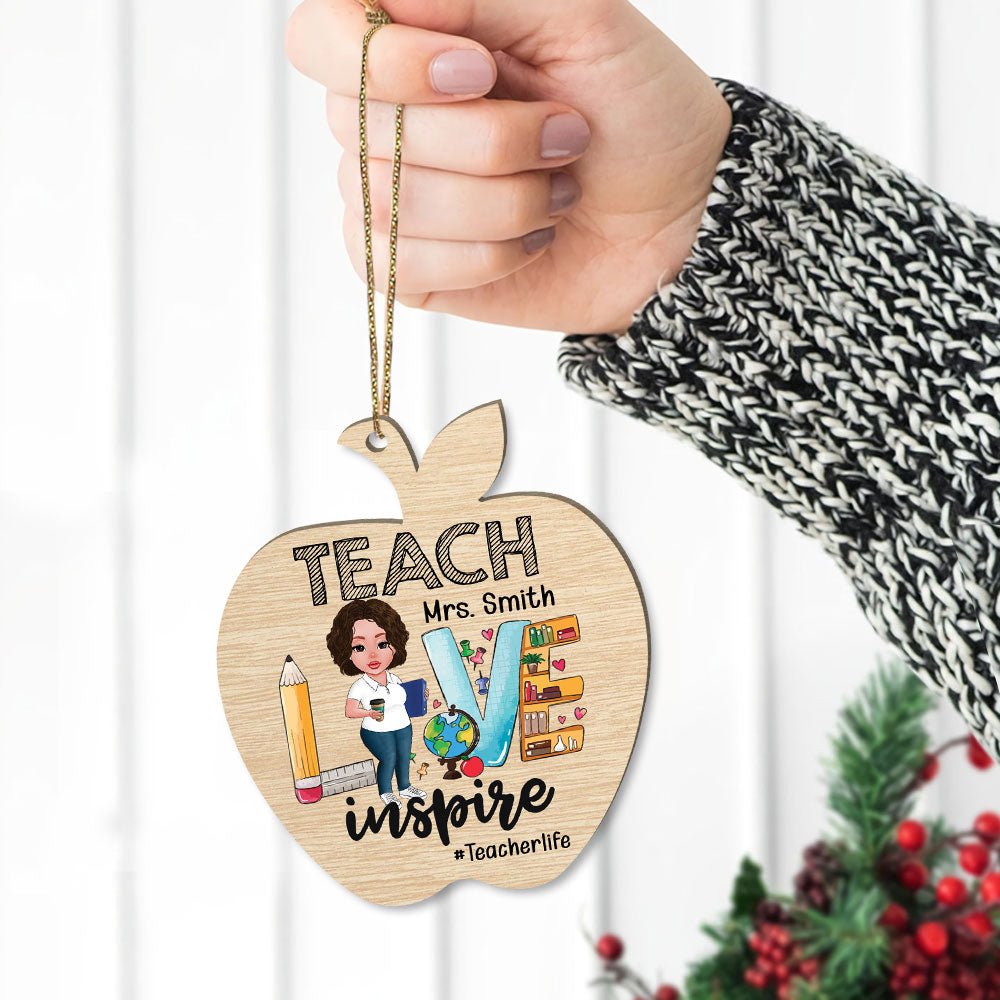 Teach Love Inspire Cute Back To School Personalized Wood Christmas Ornament 2 Sides Print, Made By Wood And The 2 Sides Are The Same