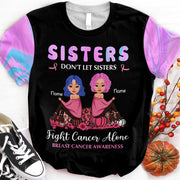 Sisters Don’T Let Sisters Fight Cancer Alone Breast Cancer Awareness Personalized Shirts