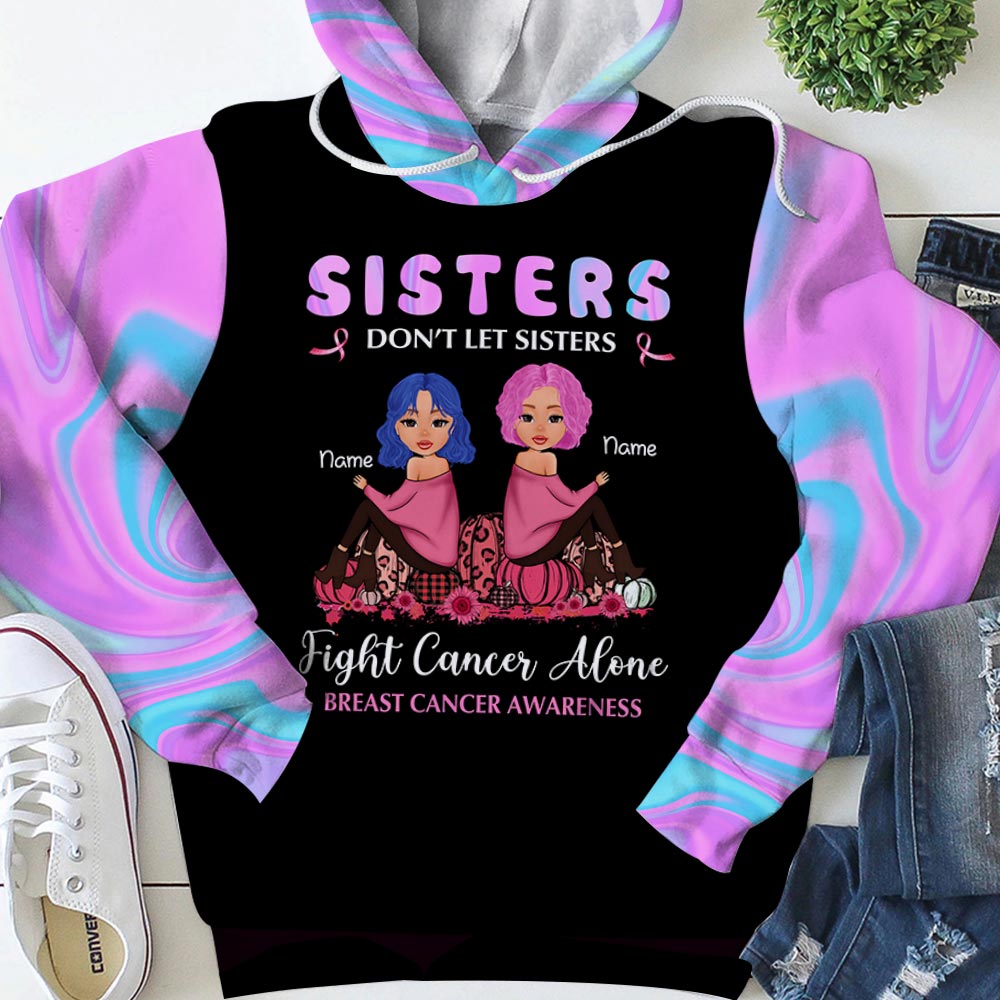 Sisters Don’T Let Sisters Fight Cancer Alone Breast Cancer Awareness Personalized Shirts