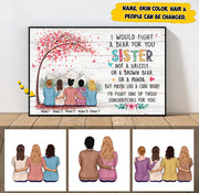 Custom I Would Fight A Bear For You Sister Poster & Canvas For You & Your Sisters, Name & Character Can Be Changed