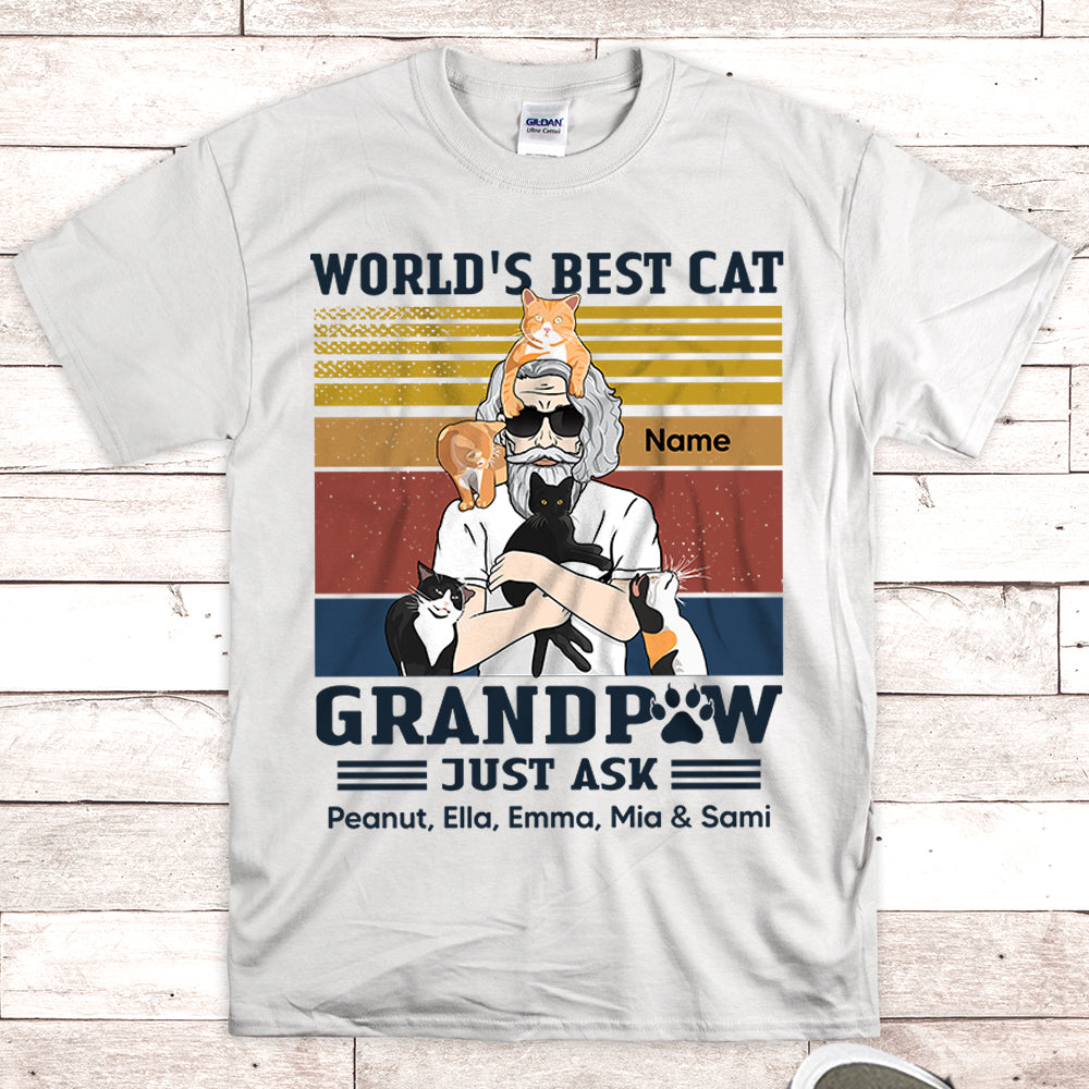 Personalized Man With Cat, World's Best Cat Grandpaw Just Ask..., Father's Day Shirts, Gift For Cat Lovers