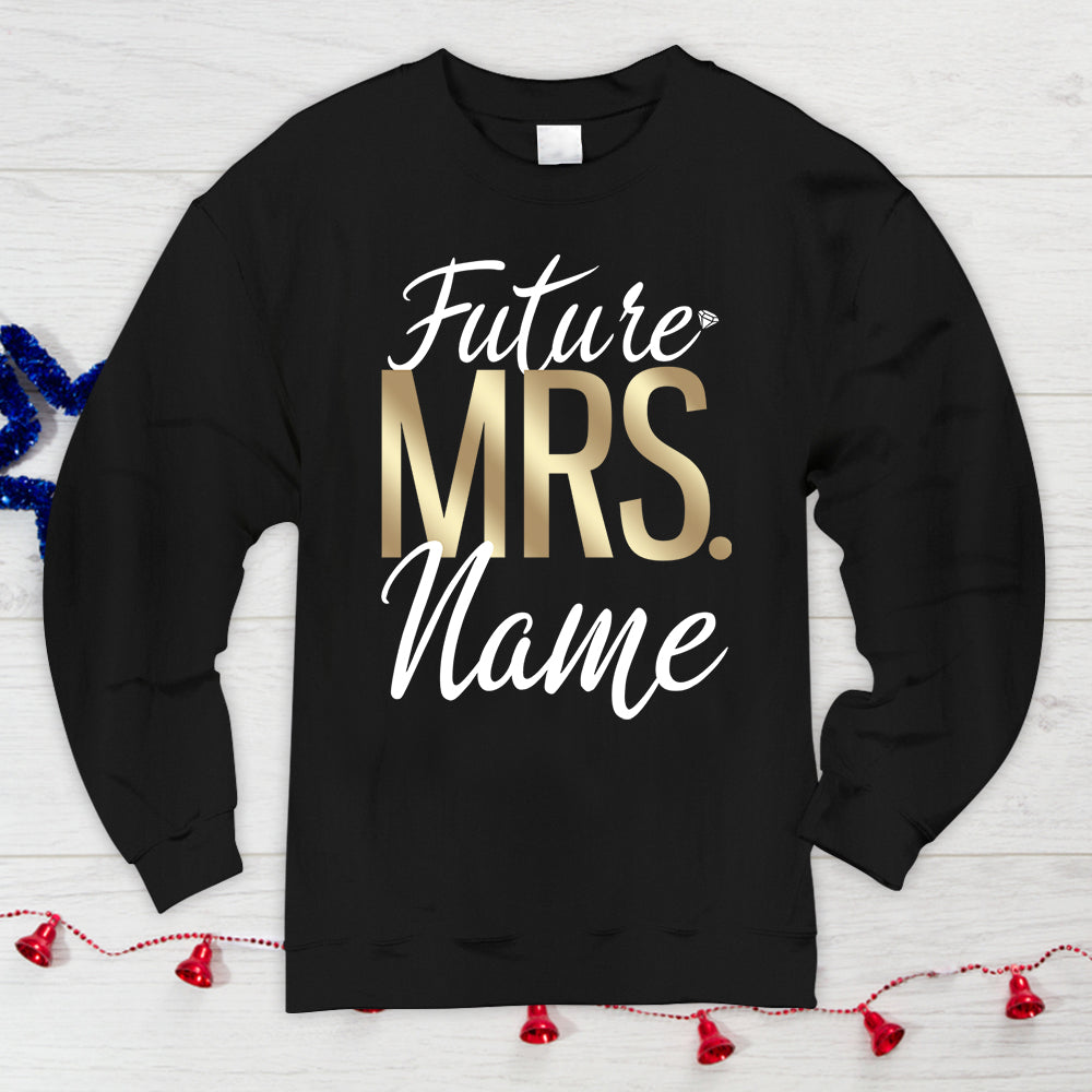 Personalized Future Mrs Shirt, Future Mrs, Engagemen T-Shirt, Soon To Be Mrs, Future Mrs Gift, Engaged Shirt, Custom Mrs Shirt Vr2