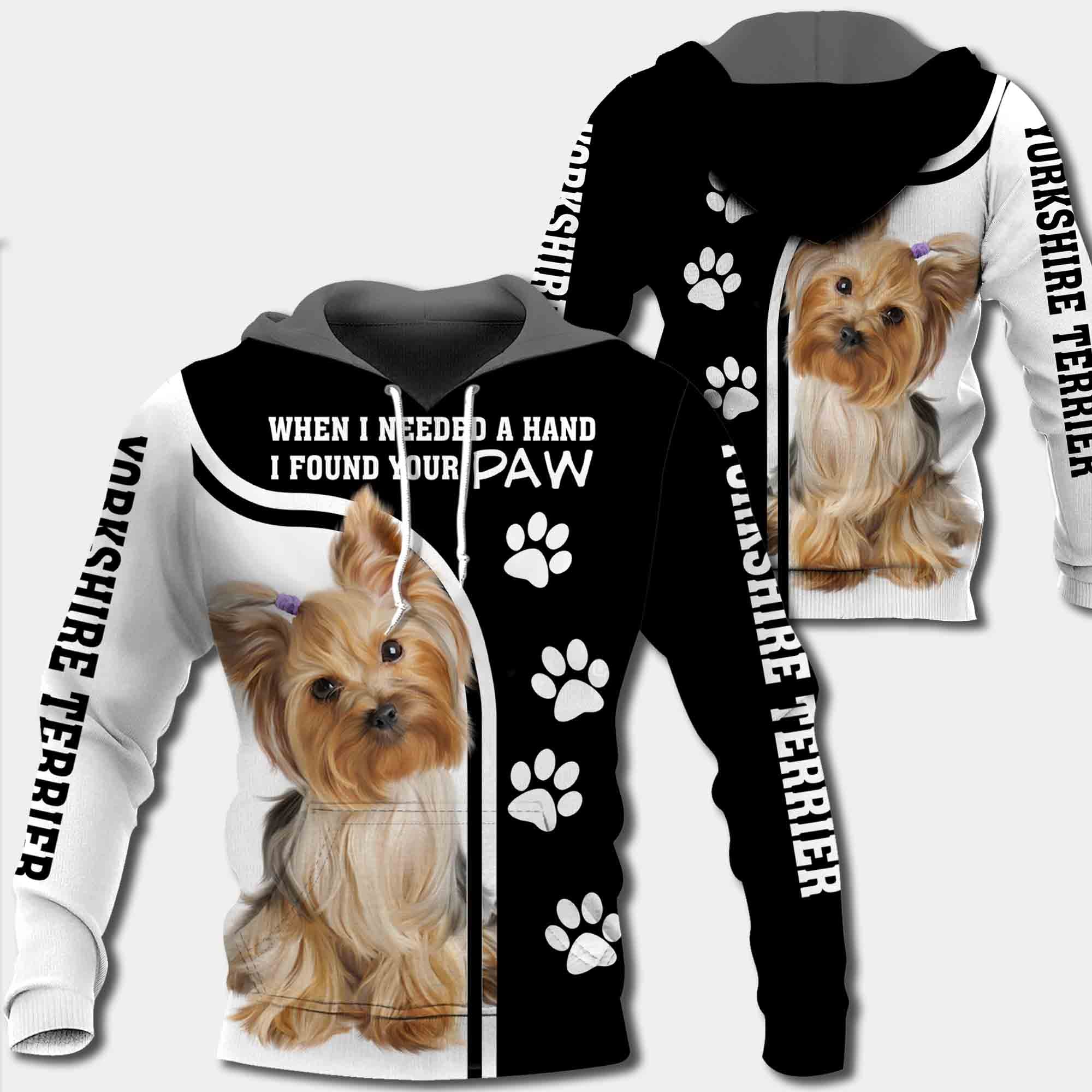 Yorkshire Terrier When I Needed A Hand I Found Your Paw All Over Print Shirt