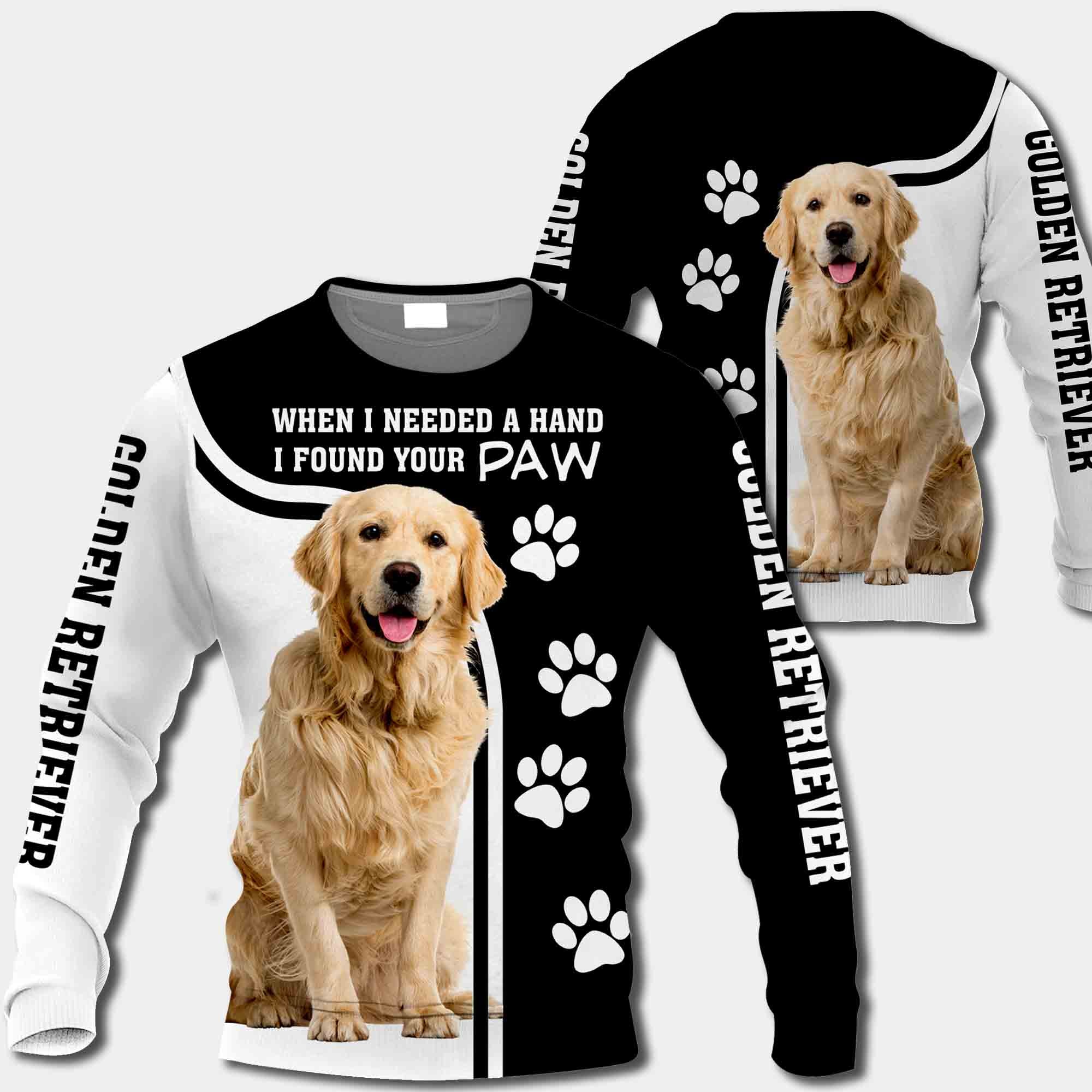 Golden Retriever When I Needed A Hand I Found Your Paw All Over Print Shirt