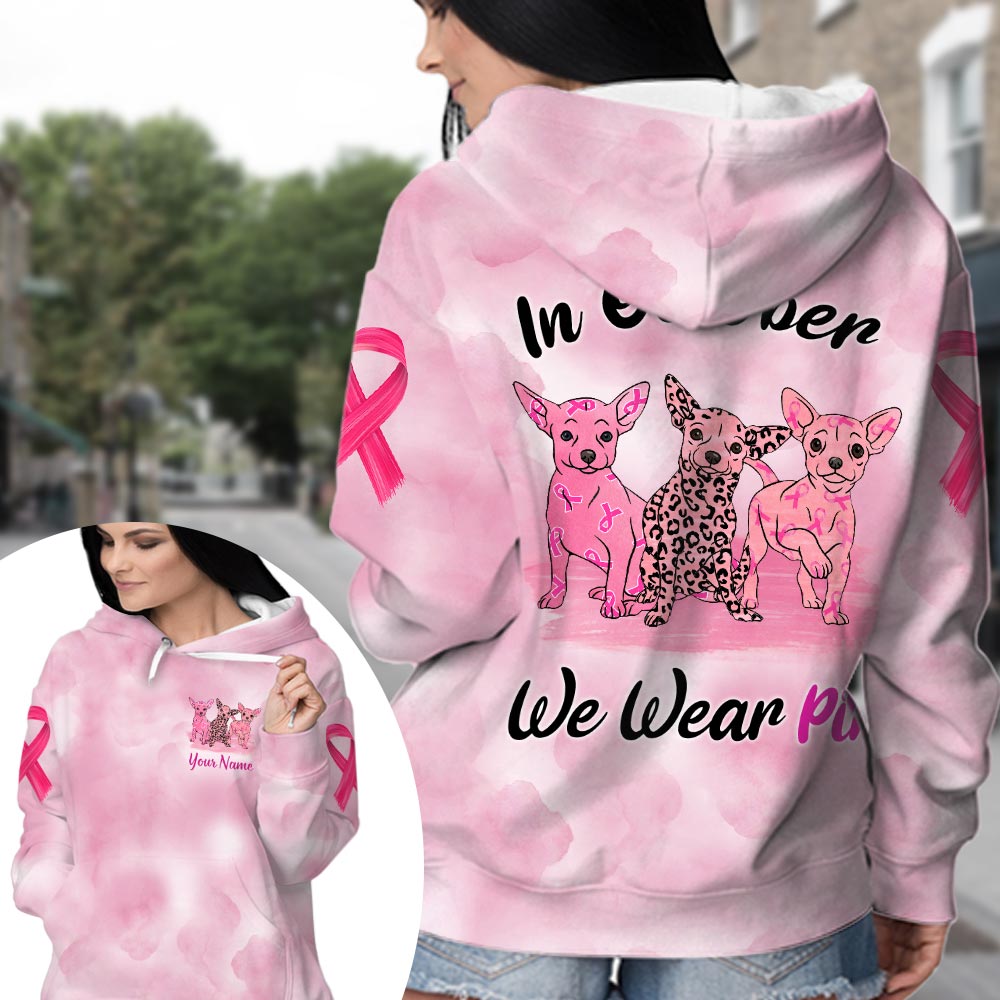 Chihuahua Vr2, In October We Wear Pink, Breast Cancer Awareness Personalized All Over Print Shirt
