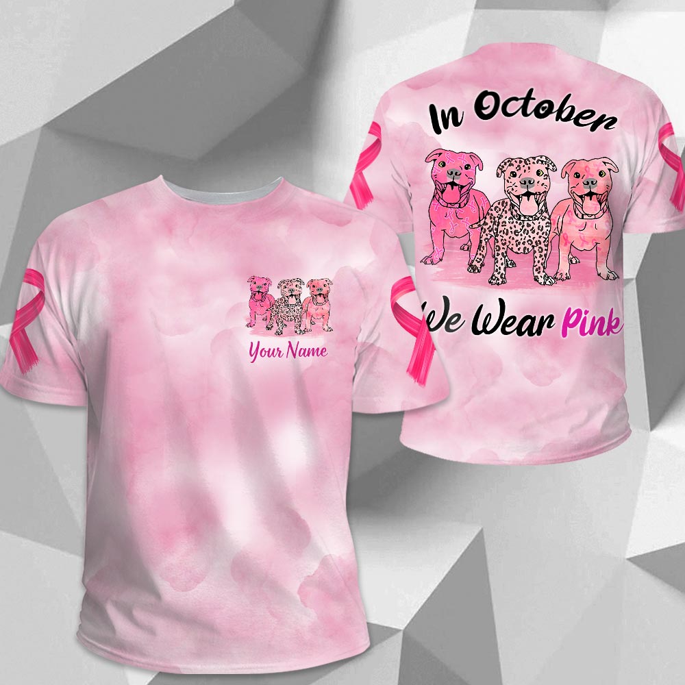 Pitbull Vr2, In October We Wear Pink, Breast Cancer Awareness Personalized All Over Print Shirt