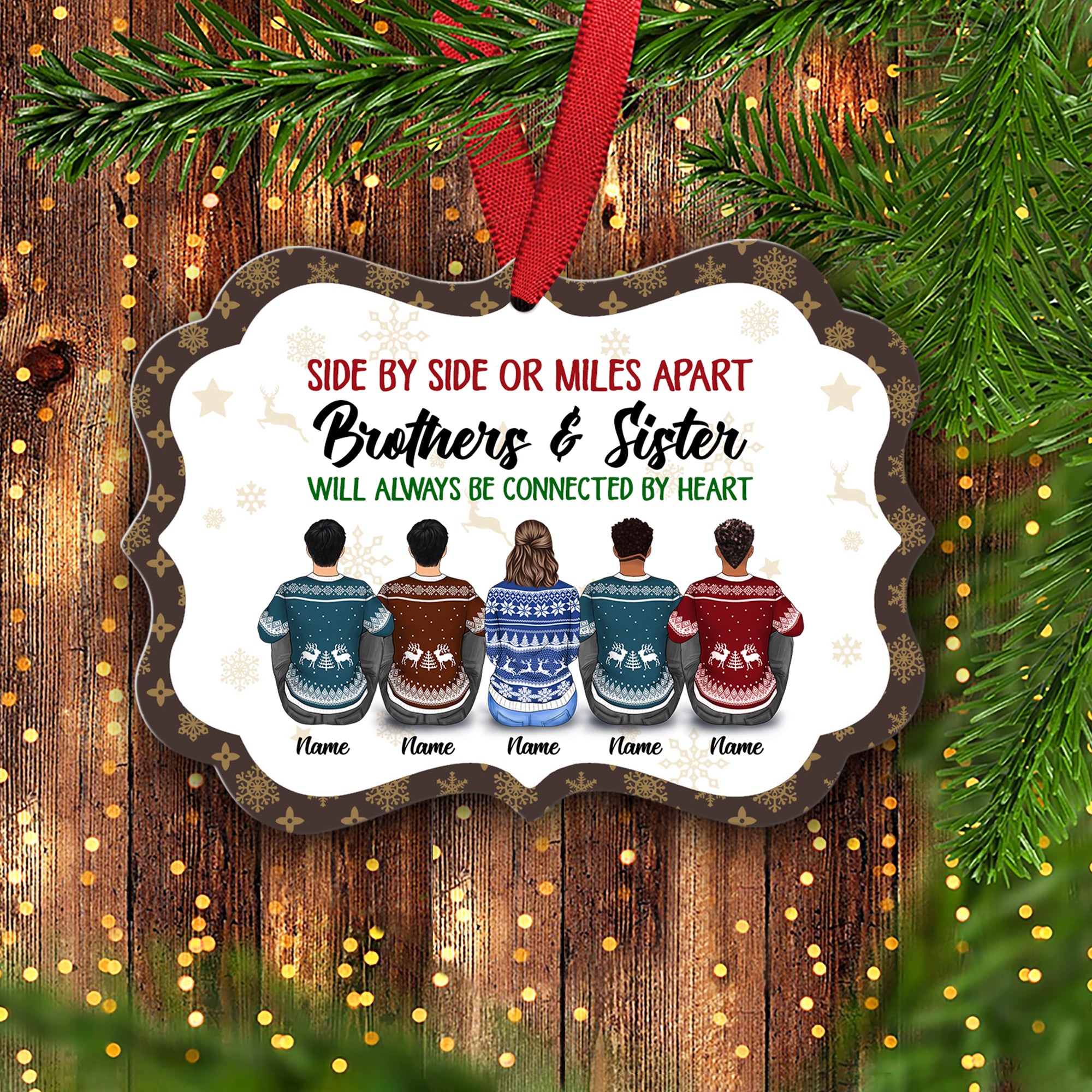 Sisters And Brothers Connected By Heart, Snow Pattern Version, Personalized Aluminum Ornament