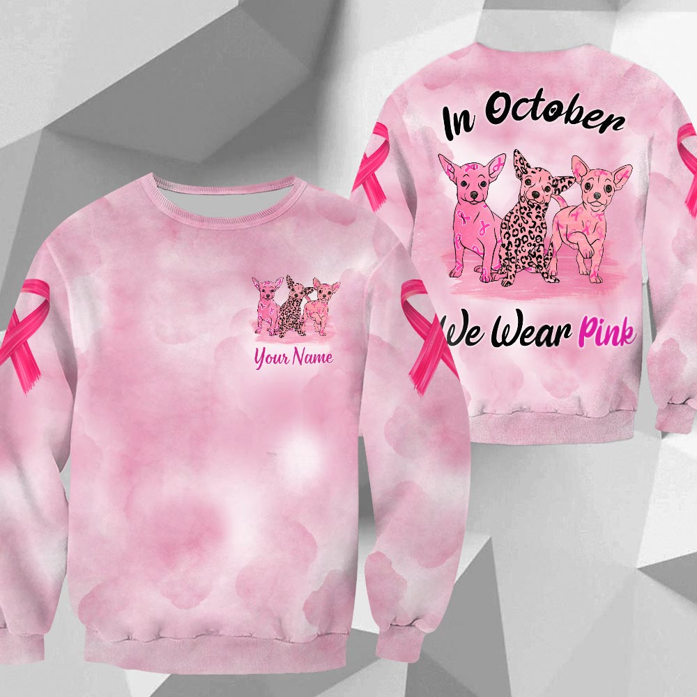 Chihuahua Vr2, In October We Wear Pink, Breast Cancer Awareness Personalized All Over Print Shirt