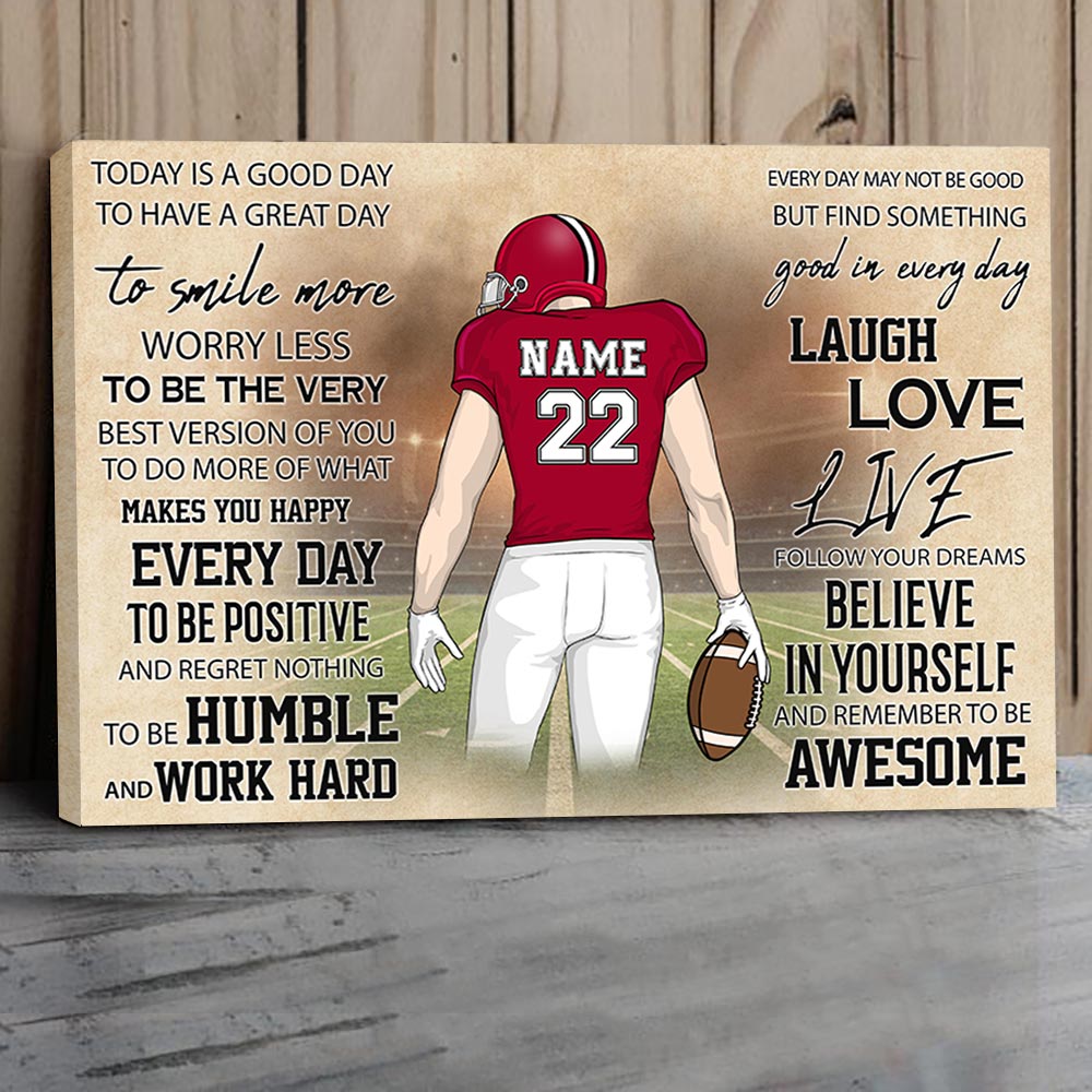 Personalized Poster & Canvas For Football Lovers, Today Is A Good Day To Have A Great Day, Name, Number & Uniform Color Can Be Changed Vr2
