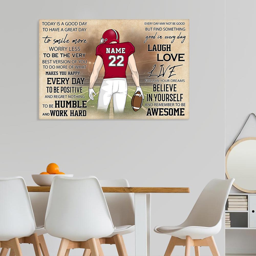Personalized Poster & Canvas For Football Lovers, Today Is A Good Day To Have A Great Day, Name, Number & Uniform Color Can Be Changed Vr2