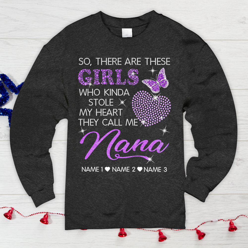 Custom Grandma, Nana, Gigi, Mimi Shirt, So, There Are These Girls Who Kinda Stole My Heart, They Call Me Nana Shirt, Shaped Heart Crystal