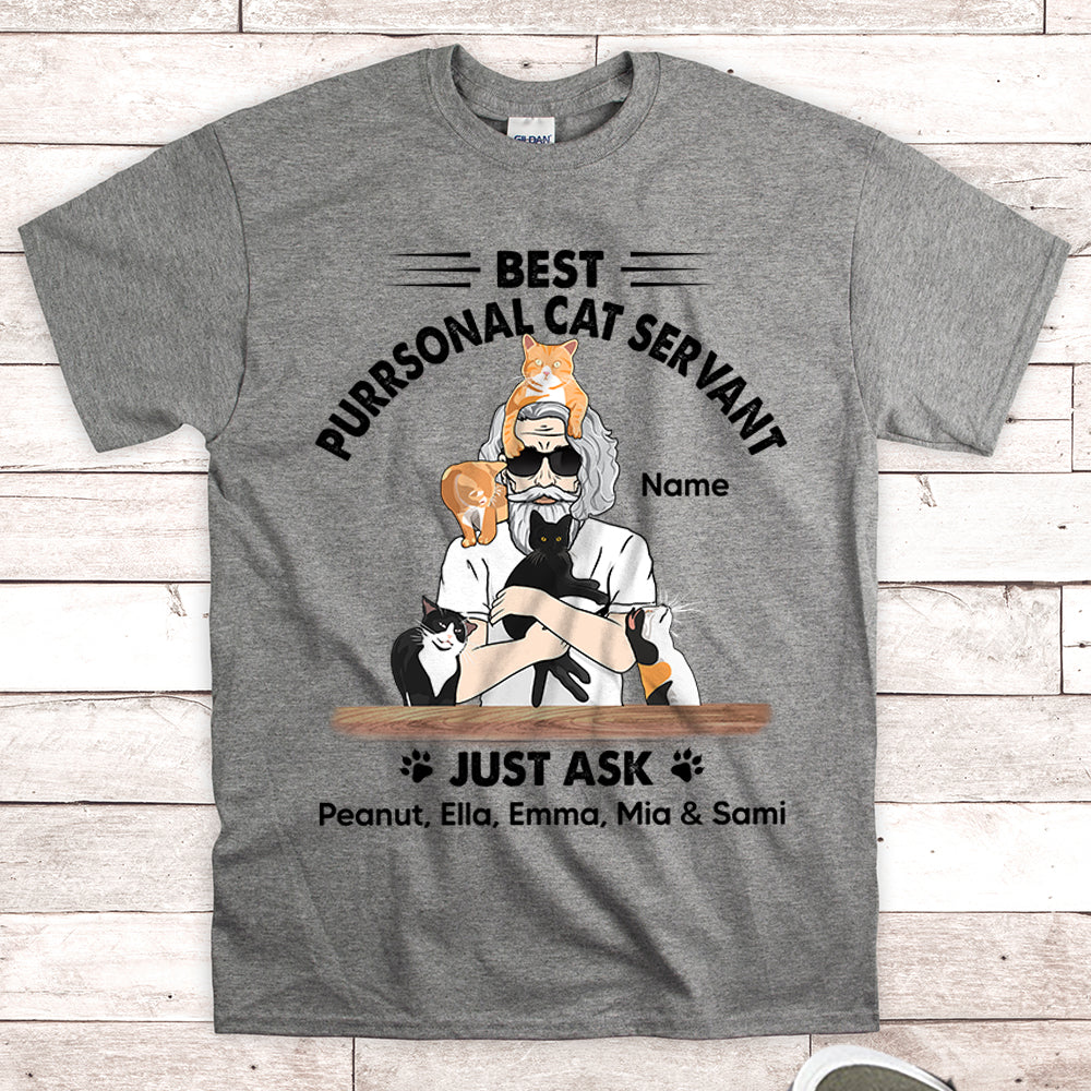 Personalized Man With Cat, Best Purrsonal Cat Servant Just Ask..., Father's Day Shirts, Gift For Cat Lovers