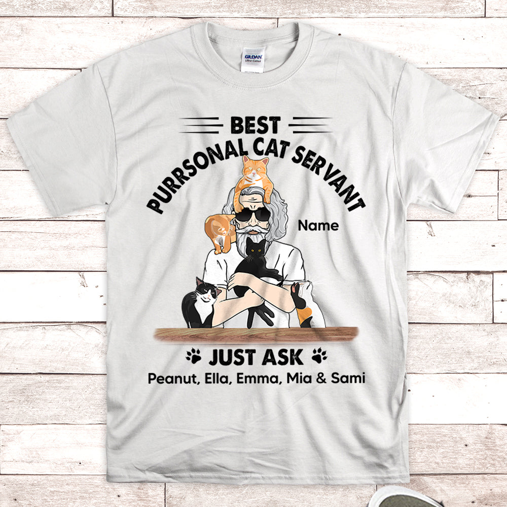 Personalized Man With Cat, Best Purrsonal Cat Servant Just Ask..., Father's Day Shirts, Gift For Cat Lovers