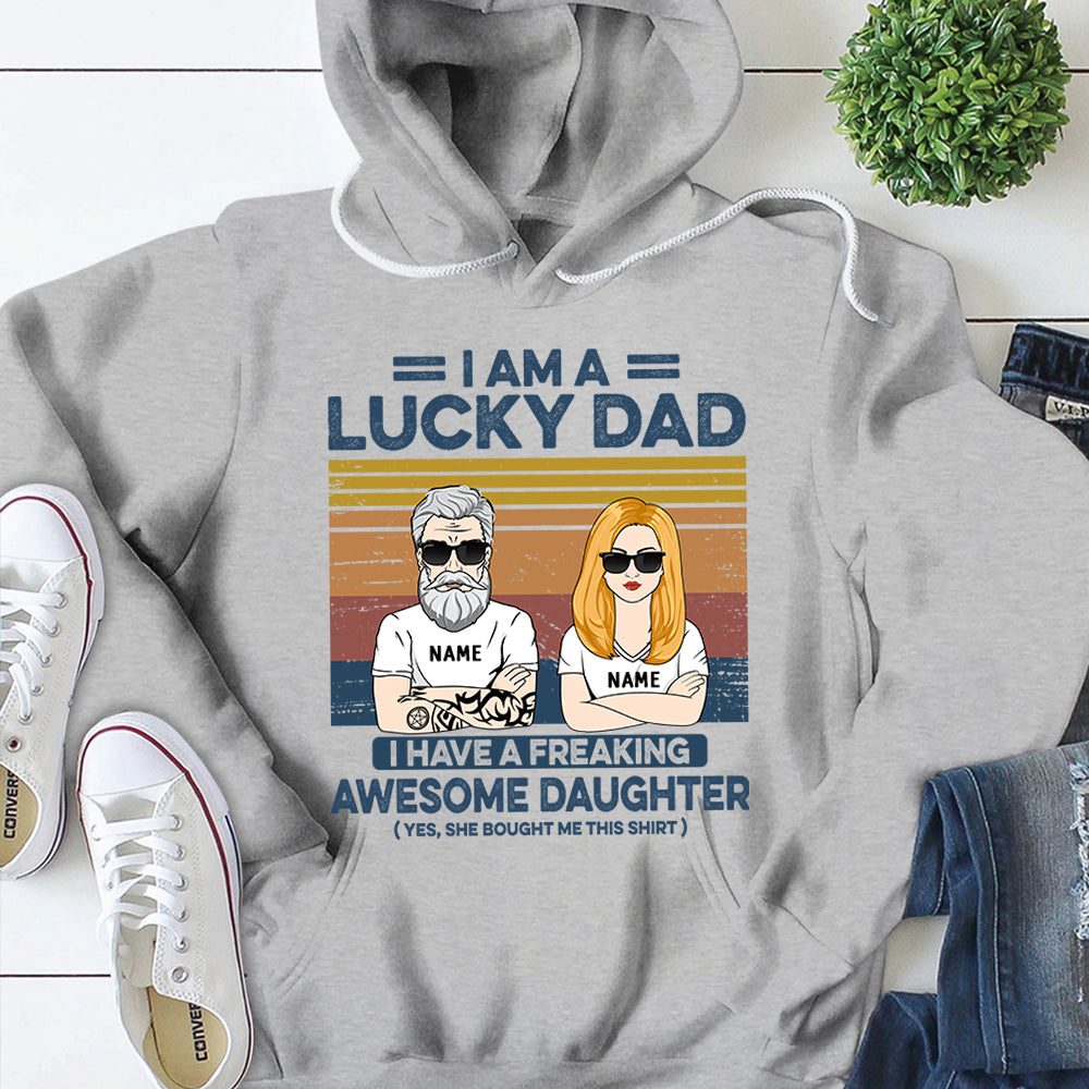 I Am A Lucky Dad I Have A Freaking Awesome Daughter Personalized Shirts, Gift For Son From Mom, Name & Character Can Be Changed