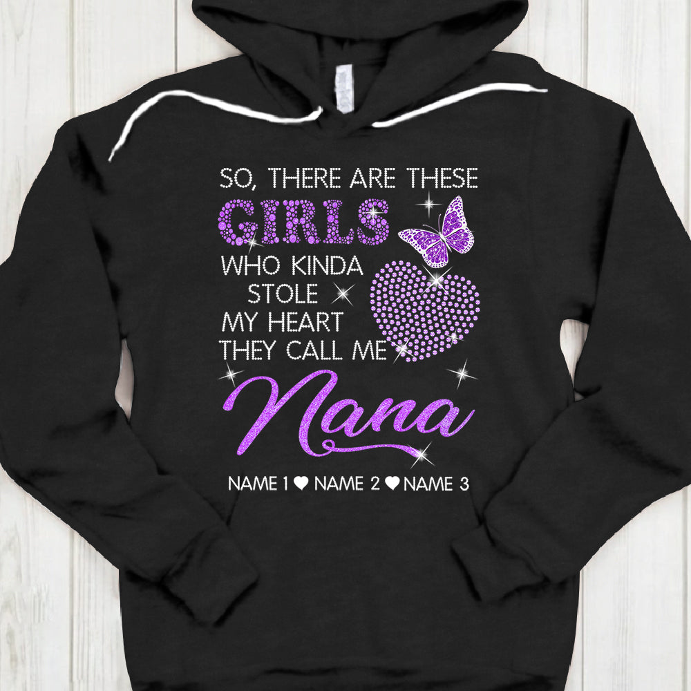 Custom Grandma, Nana, Gigi, Mimi Shirt, So, There Are These Girls Who Kinda Stole My Heart, They Call Me Nana Shirt, Shaped Heart Crystal