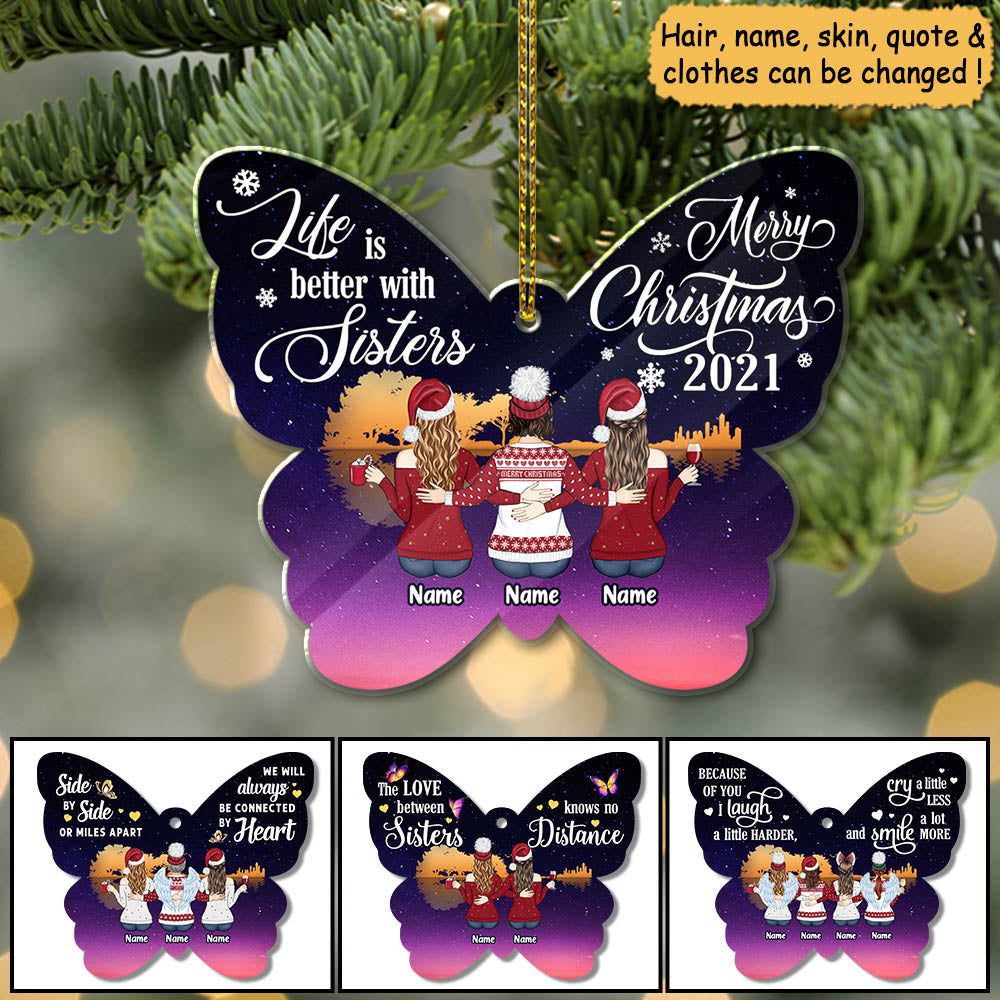 Life Is Better With Sisters, Personalized Acrylic Ornament For Your Beloved Sisters Or Best Friends, Memorial Gifts, Name & Character Can Be Changed UOND, Made By Acrylic And The 2 Sides Are The Same