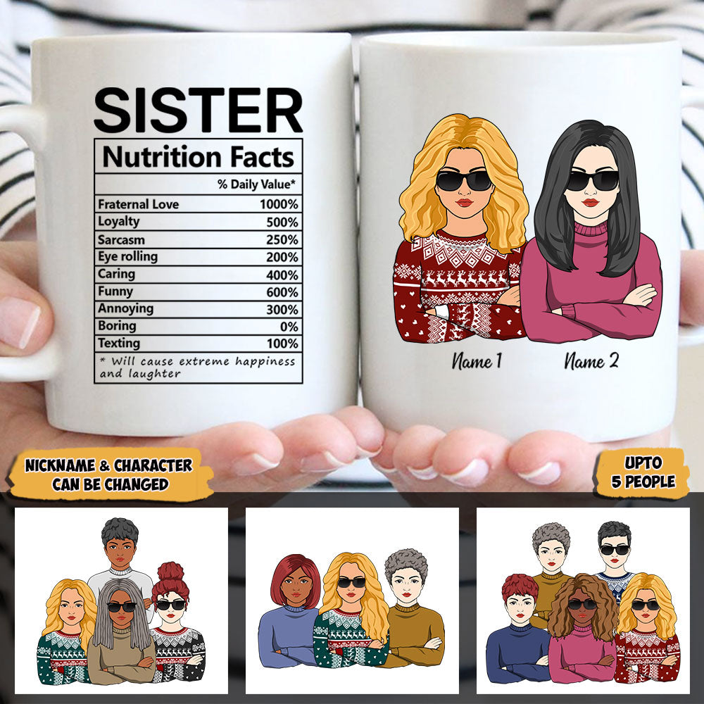 Sister Nutrition Facts, Personalized Mug For Your Beloved Ones, Names & Characters Can Be Changed (Up To 5 People)