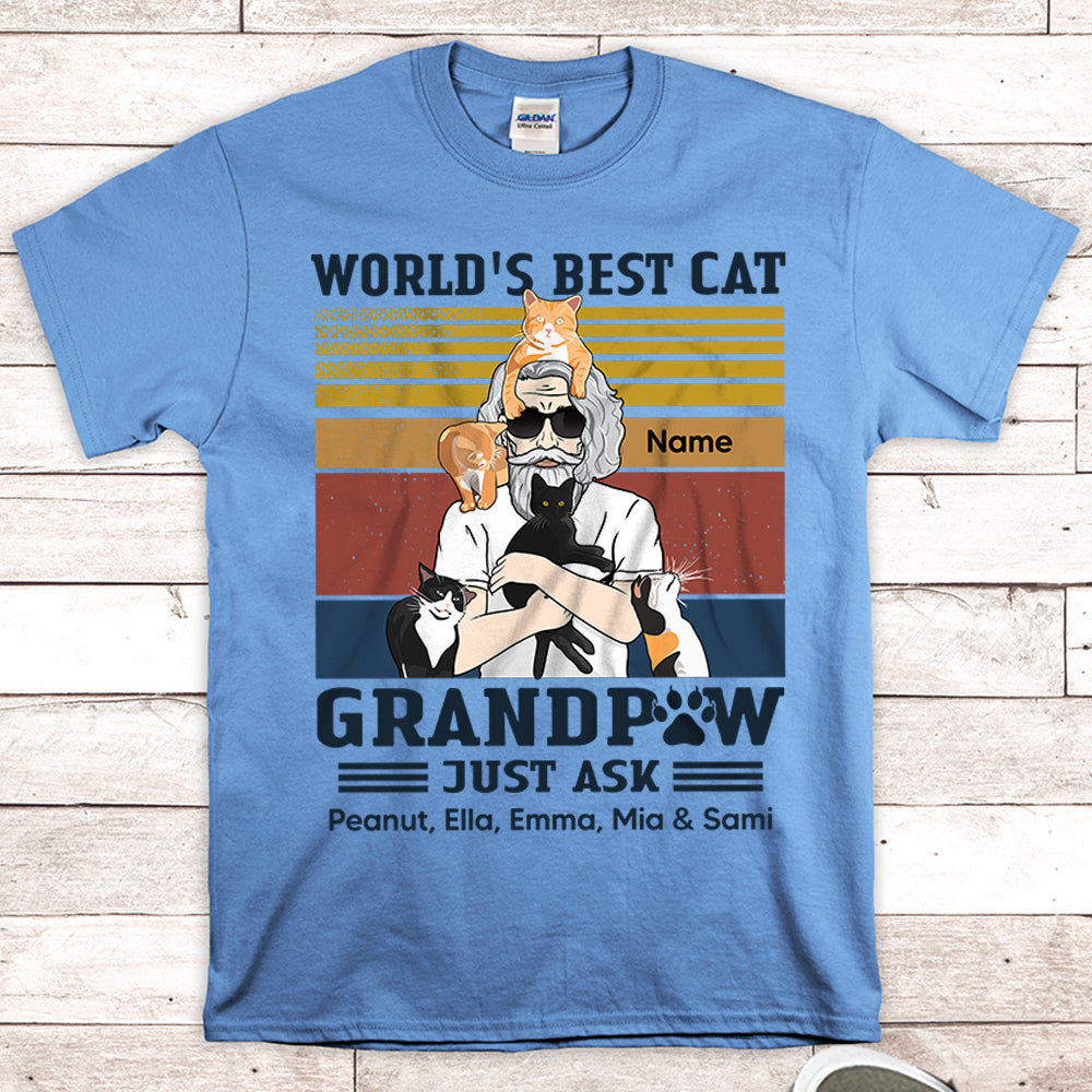 Personalized Man With Cat, World's Best Cat Grandpaw Just Ask..., Father's Day Shirts, Gift For Cat Lovers