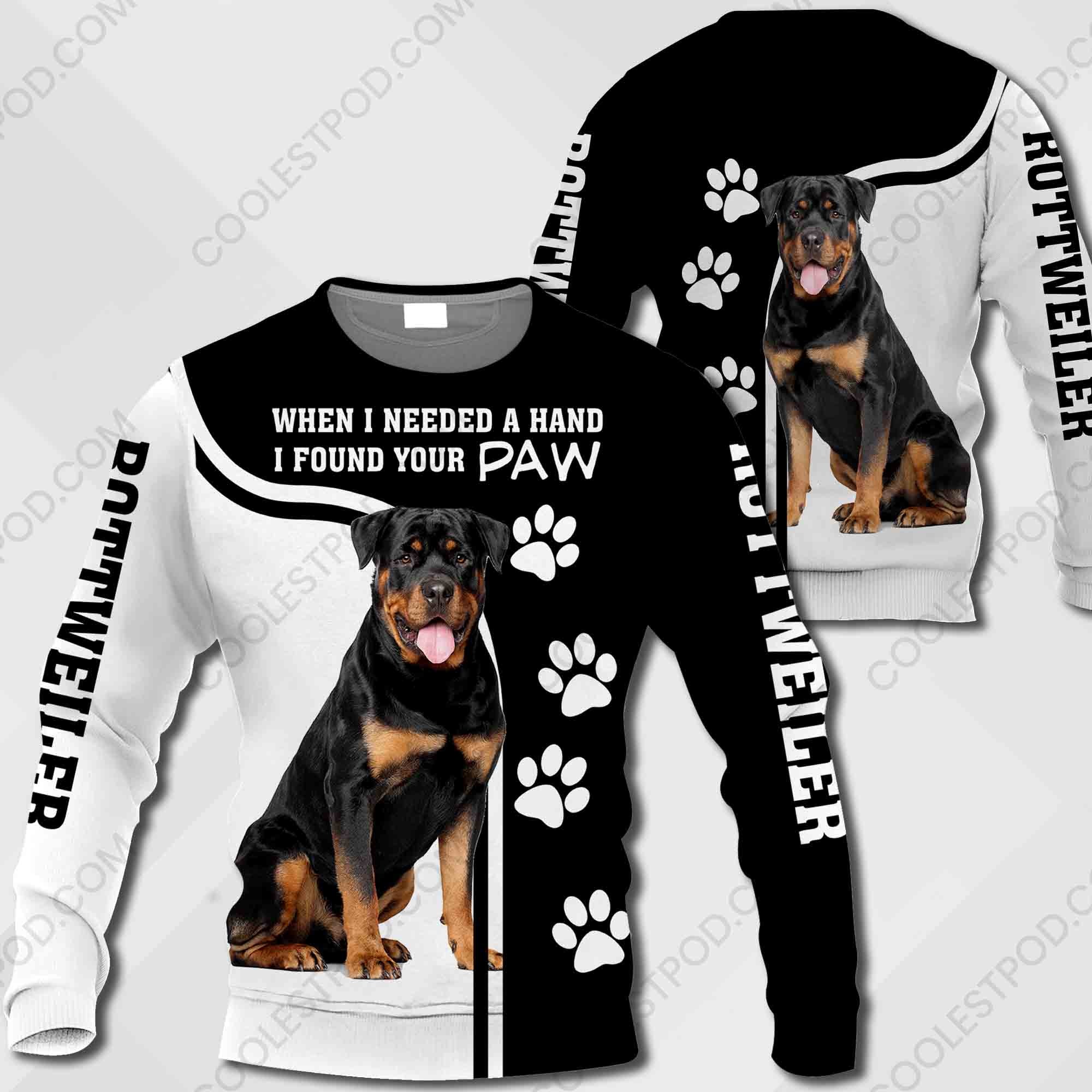 Rottweiler When I Needed A Hand I Found Your Paw All Over Print Shirt
