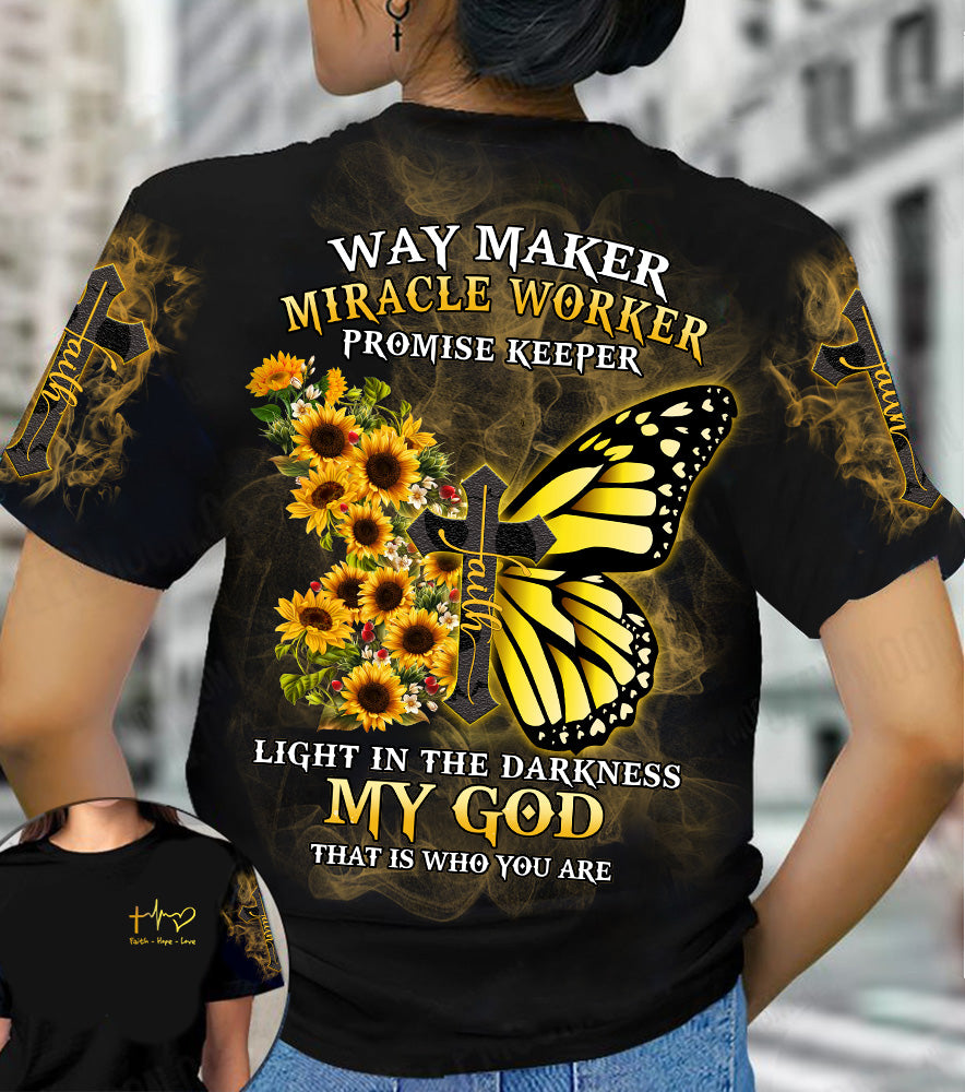 Way Maker, Miracle Worker, Promise Keeper Light In The Darkness My God, That Is Who You Are Sunflower All Over Print Shirts