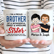 I'm A Proud Brother Of A Wonderful Sweet & Awesome Sister, Personalized Mug For Couples, Name & Character Can Be Changed