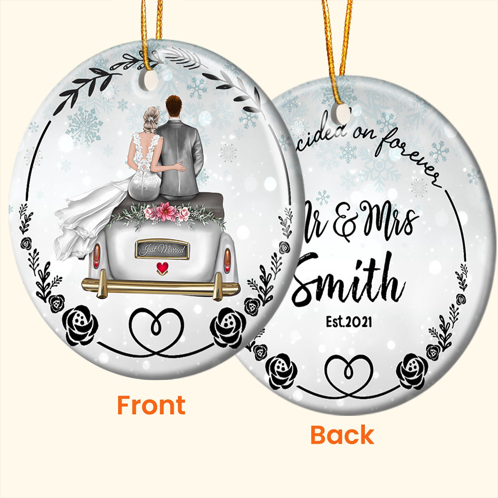 Custom We Decided On Forever Two-Side Printed Ornament, Christmas Gift, Anniversary Gift, Wedding Gift, Last Name, Date & Character Can Be Changed