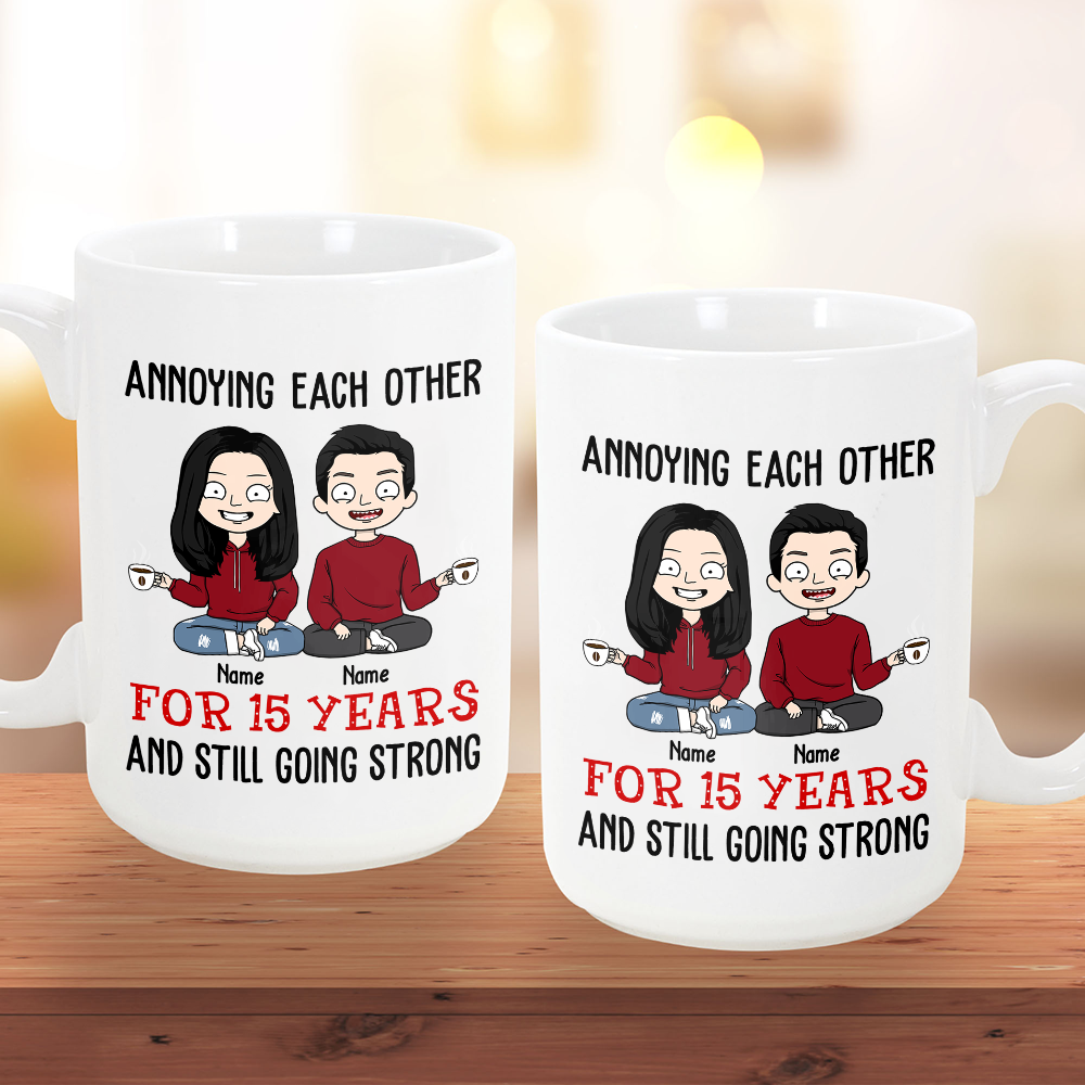 Annoying Each Other For Years And Still Going Strong Personalized Mug Uond