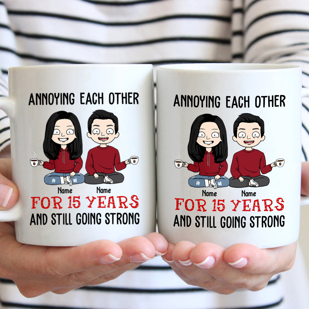 Annoying Each Other For Years And Still Going Strong Personalized Mug Uond
