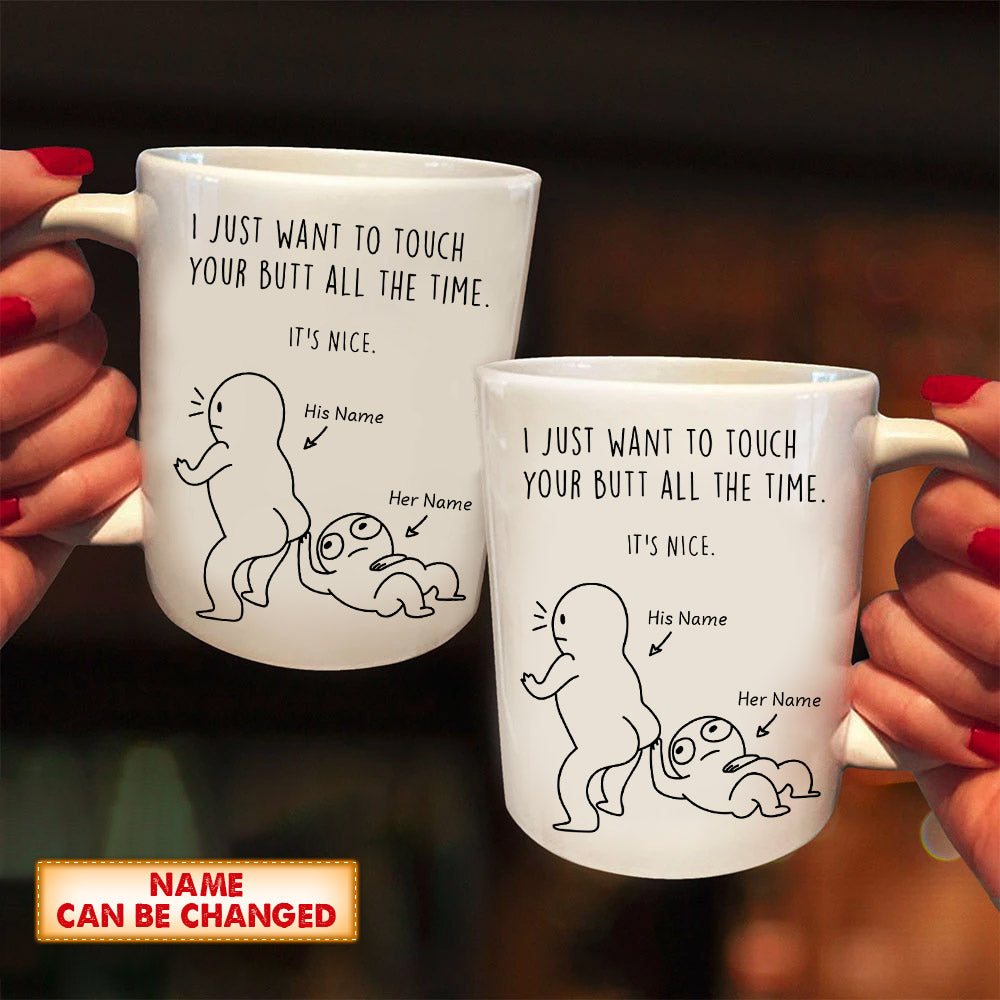 Funny Touch My Butt Love Personalized Mug