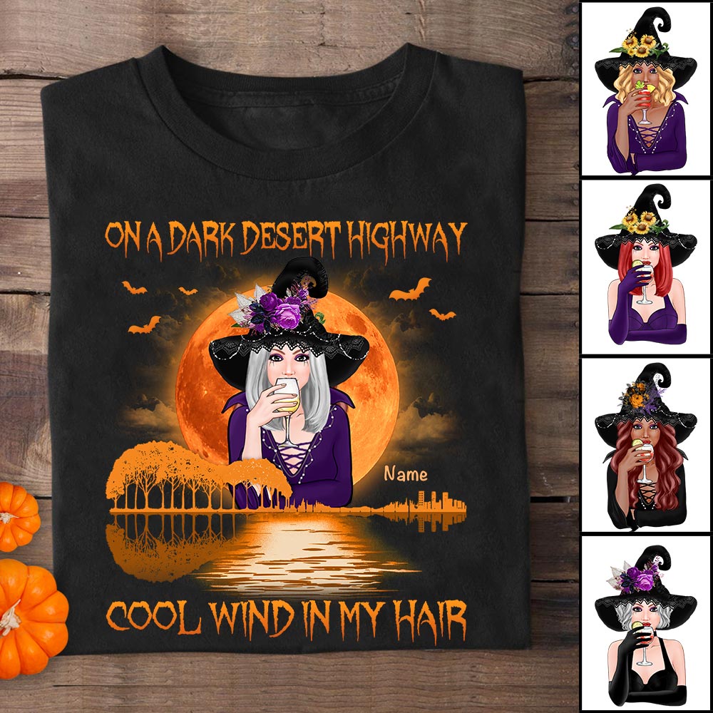 On A Dark Desert Highway Cool Wind In My Hair Witch Halloween Personalized Shirt,