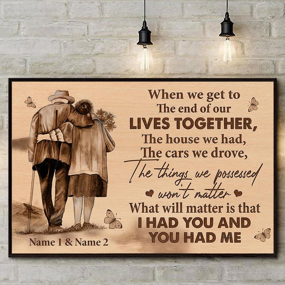 Personalized Husband Old Couple Walking Poster Gift For Husband From Wife When We Get To The End Of Our Lives Together