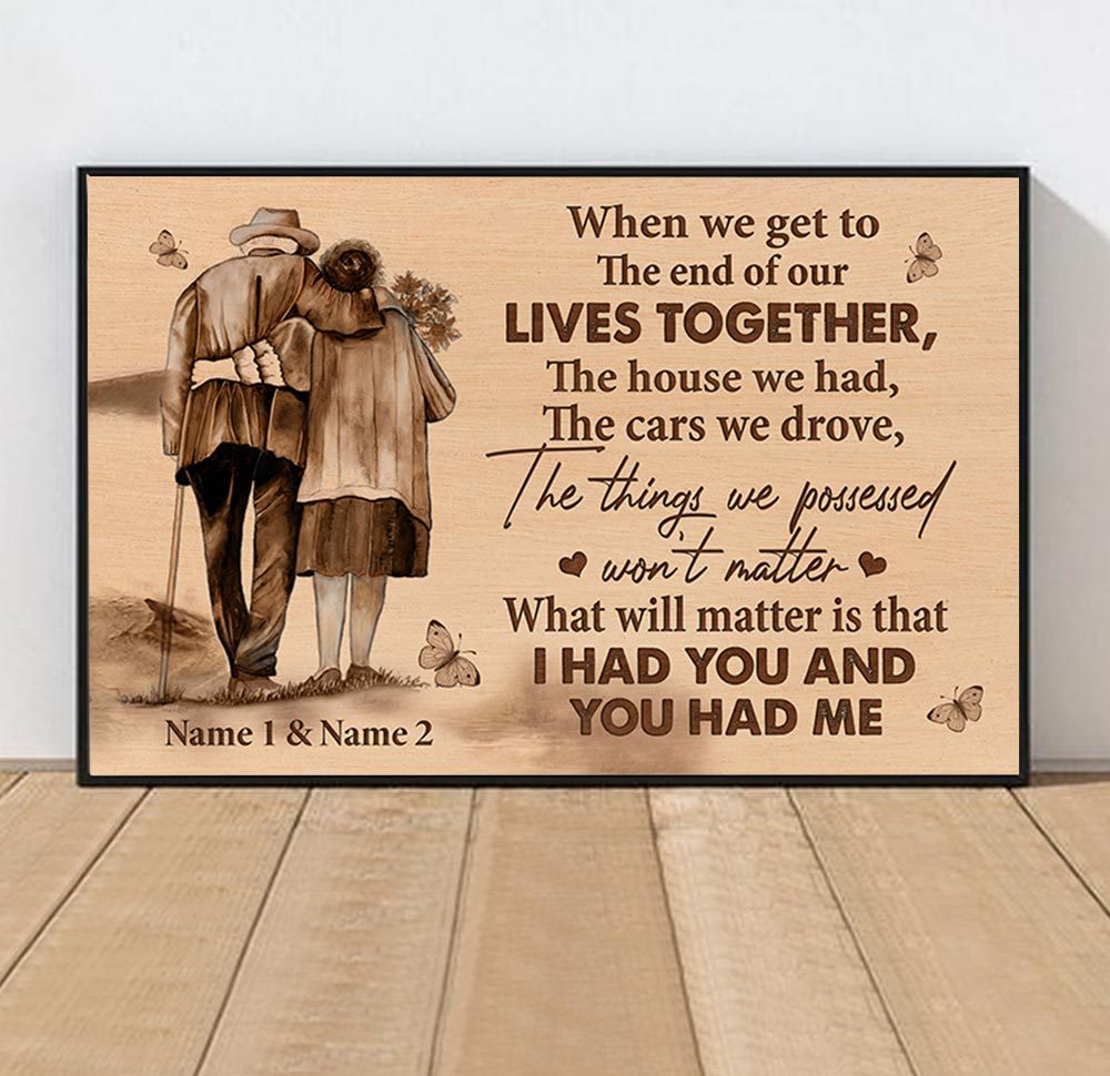 Personalized Husband Old Couple Walking Poster Gift For Husband From Wife When We Get To The End Of Our Lives Together