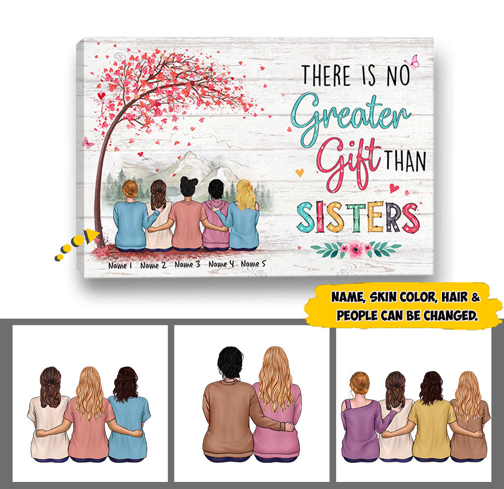 There Is No Greater Gift Than Sisters Poster & Canvas For You & Your Sisters, Name & Character Can Be Changed