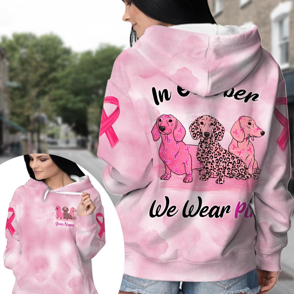 Dachshund Vr2, In October We Wear Pink, Breast Cancer Awareness Personalized All Over Print Shirt